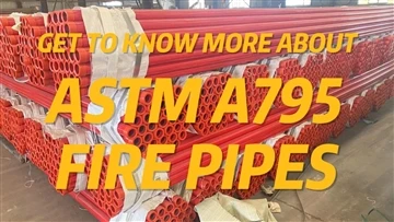 ทำความรู้จักกับท่อดับเพลิง ASTM A795 เพิ่มเติม